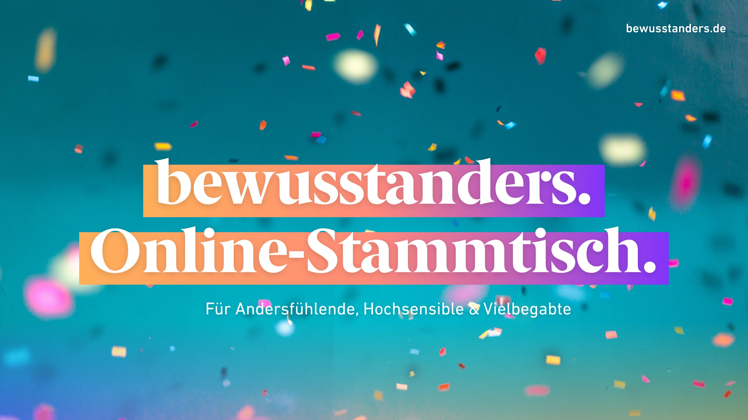 bewusstanders. Online-Stammtisch
